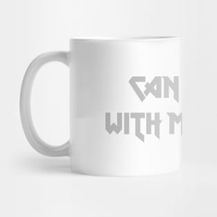 Can I Play With Madness, silver Mug